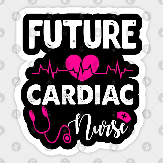 FUTURE CARDIAC NURSE Sticker by CoolTees